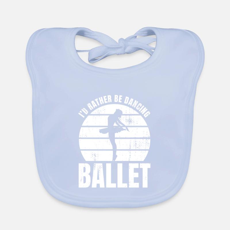 I'd rather dance ballet Organic Baby Bibs
