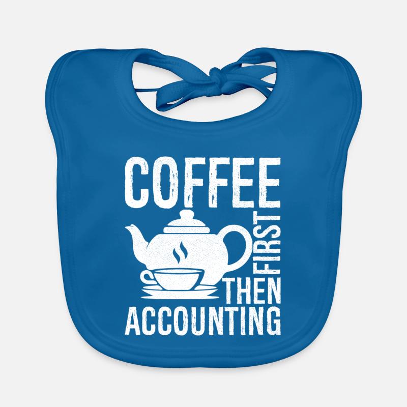 coffee first then accounting Organic Baby Bibs