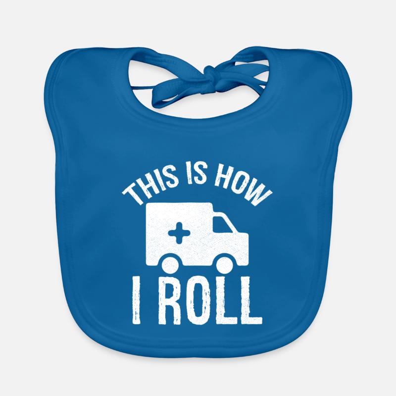 this is how I roll Ambulance Driver Organic Baby Bibs