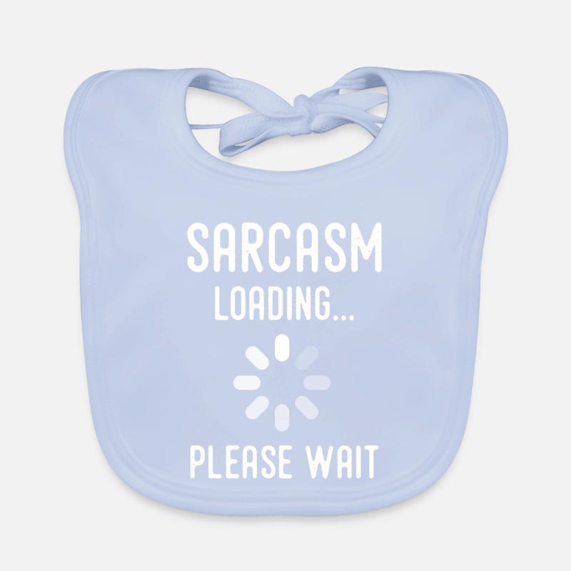sarcasm loading, please wait Organic Baby Bibs
