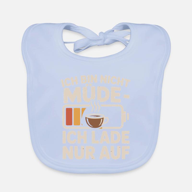 I'm not tired – I'm loading up on coffee Organic Baby Bibs