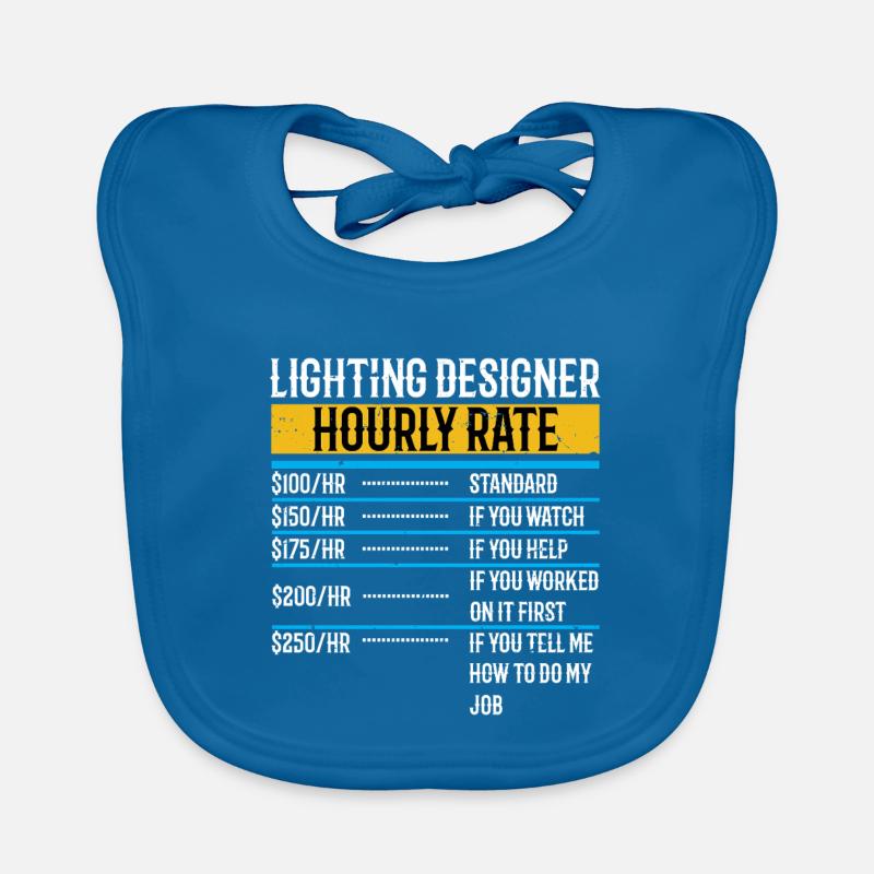 Lighting Designer Hourly Rate Funny Lighting Organic Baby Bibs