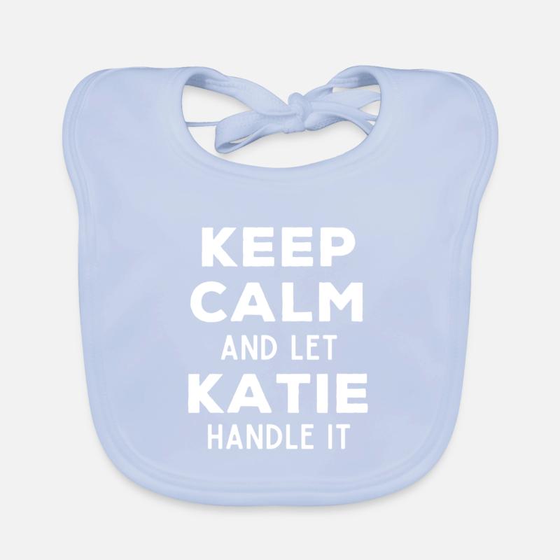 Keep Calm Let Katie Fix It Funny Saying Organic Baby Bibs