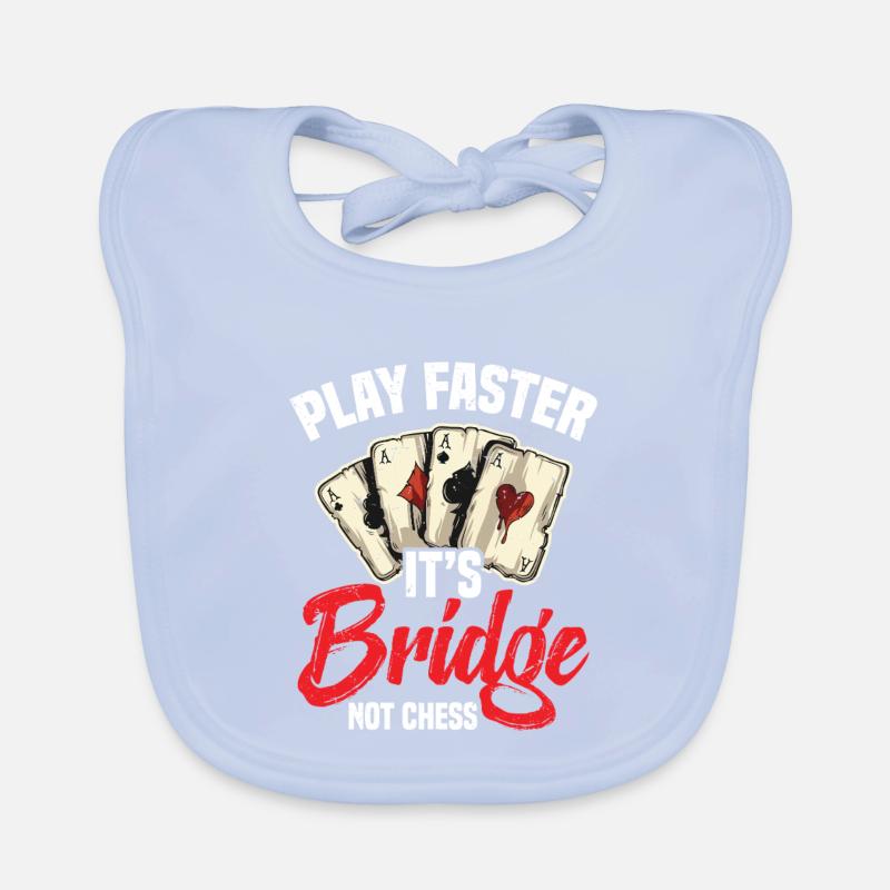 Jouez plus vite, c'est du bridge, pas des échecs Bavoir bio Bébé