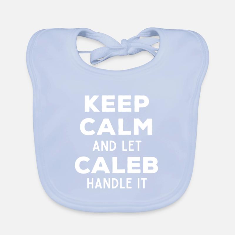 Keep Calm Lass Caleb das regeln Lustiger Spruch Baby Bio-Lätzchen