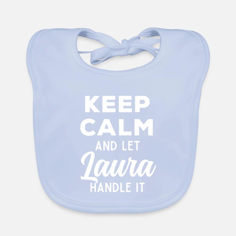 Keep Calm Lass Laura das regeln Lustiger Spruch Baby Bio-Lätzchen