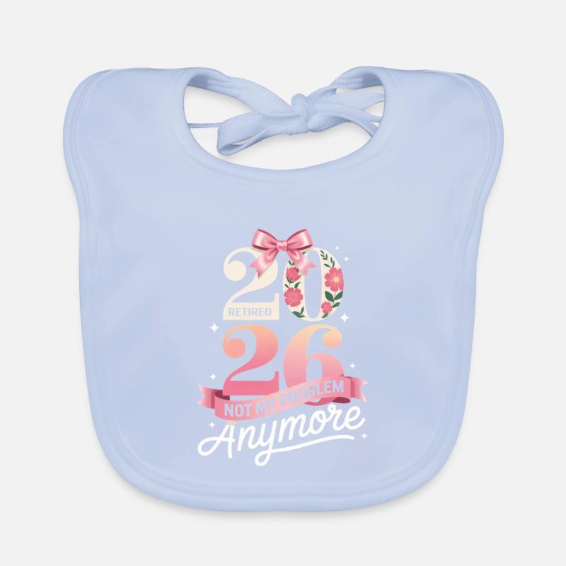 Retired 2026 Not My Problem Anymore Organic Baby Bibs