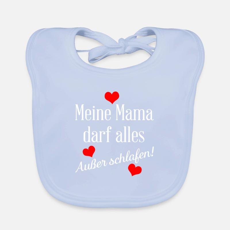 My mom is allowed to do everything except sleep Organic Baby Bibs