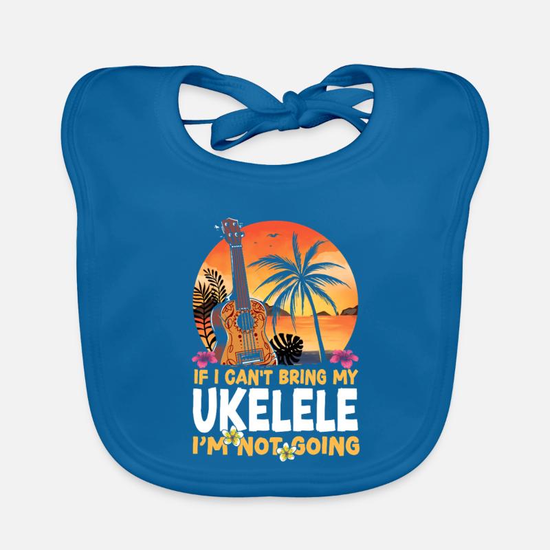 Hawaiian Ukulele Uke If I Can't Organic Baby Bibs