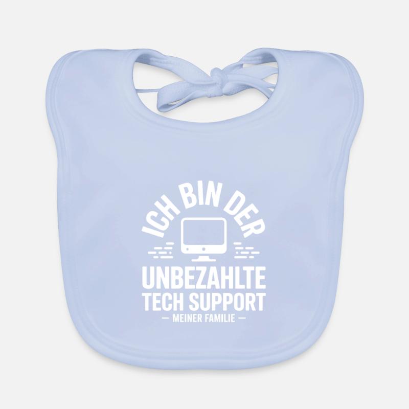 Ich bin der unbezahlte Tech-Support Baby Bio-Lätzchen