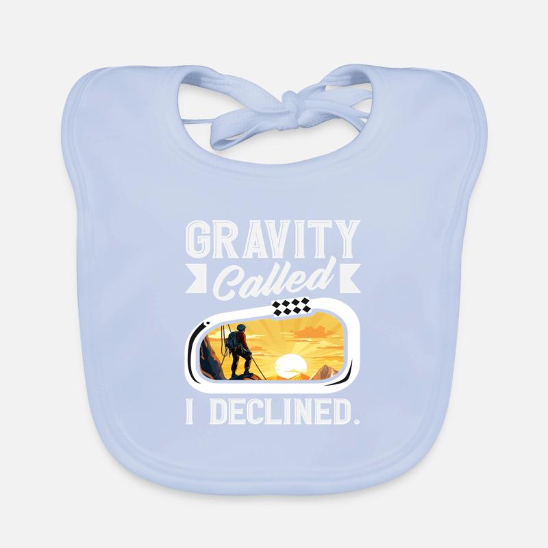 Gravity Called I Declined Funny Climbing Organic Baby Bibs