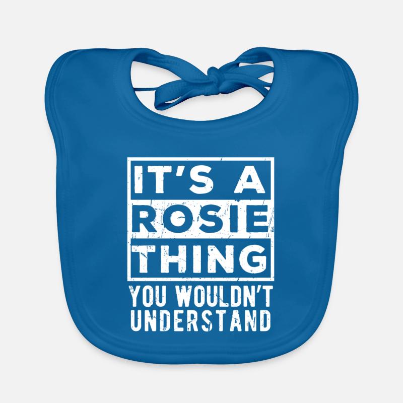 C’est une chose de Rosie que tu ne comprendrais pas Bavoir bio Bébé