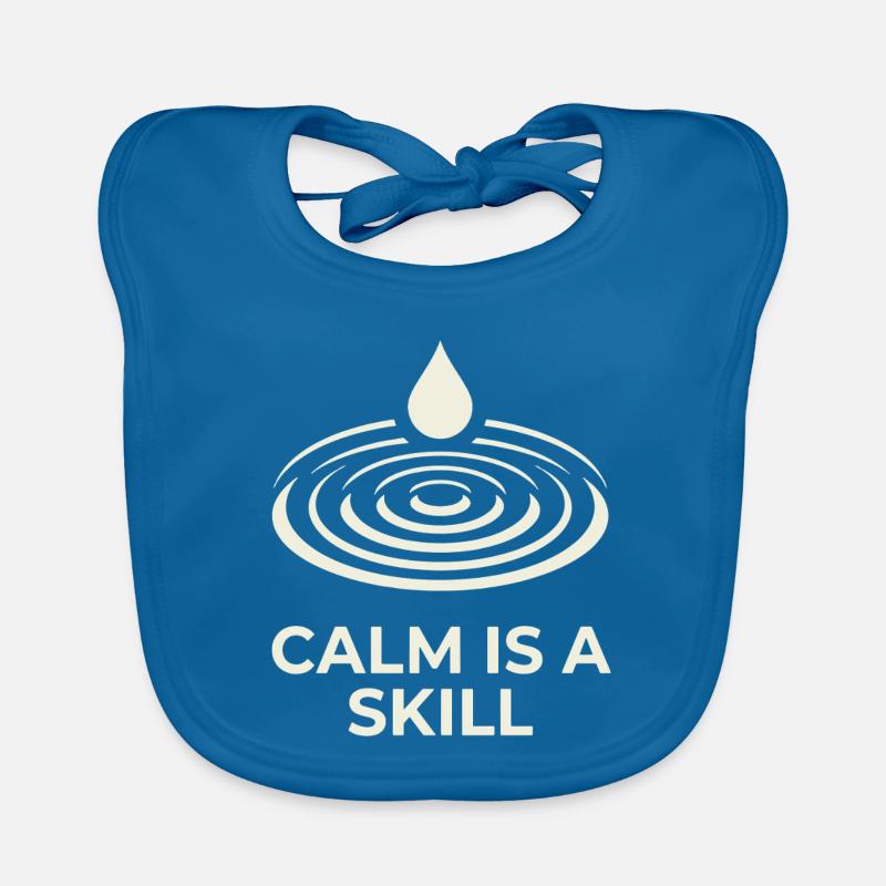 Calm Is A Skill Organic Baby Bibs