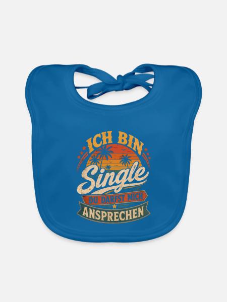 Ich bin Single, sprich mich an - Baby Bio-Lätzchen - Pfauenblau