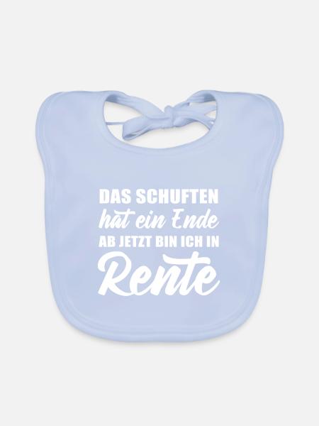 Das Schuften hat ein Ende jetzt bin ich in Rente - Baby Bio-Lätzchen - sky Blue - Vorne