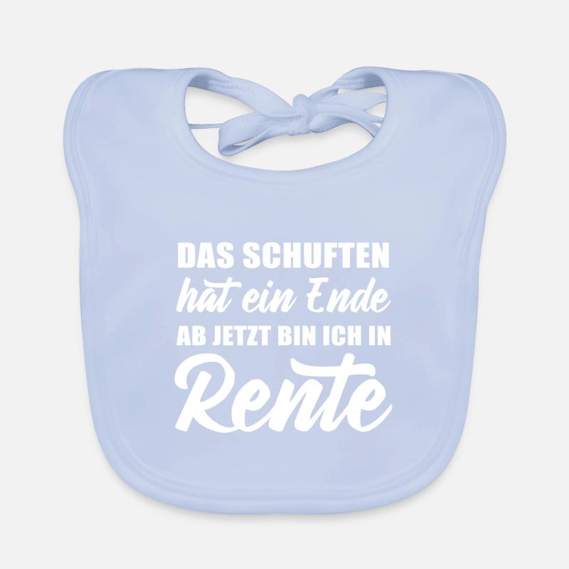 Das Schuften hat ein Ende jetzt bin ich in Rente Baby Bio-Lätzchen