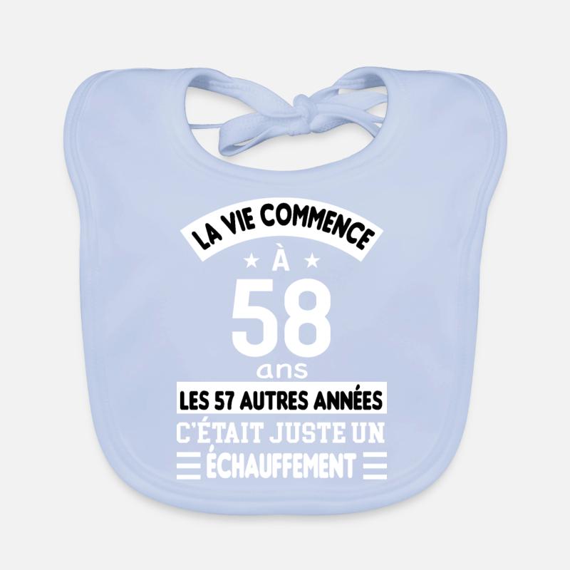 La vie commence à 58 ans Bavoir bio Bébé