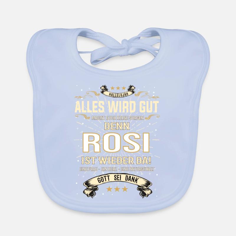 Rosi ist wieder da, alles wird gut Baby Bio-Lätzchen