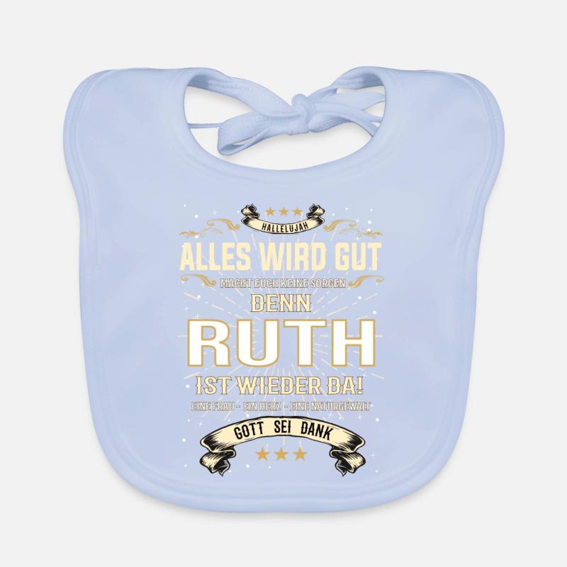 Ruth ist wieder da, alles wird gut Baby Bio-Lätzchen