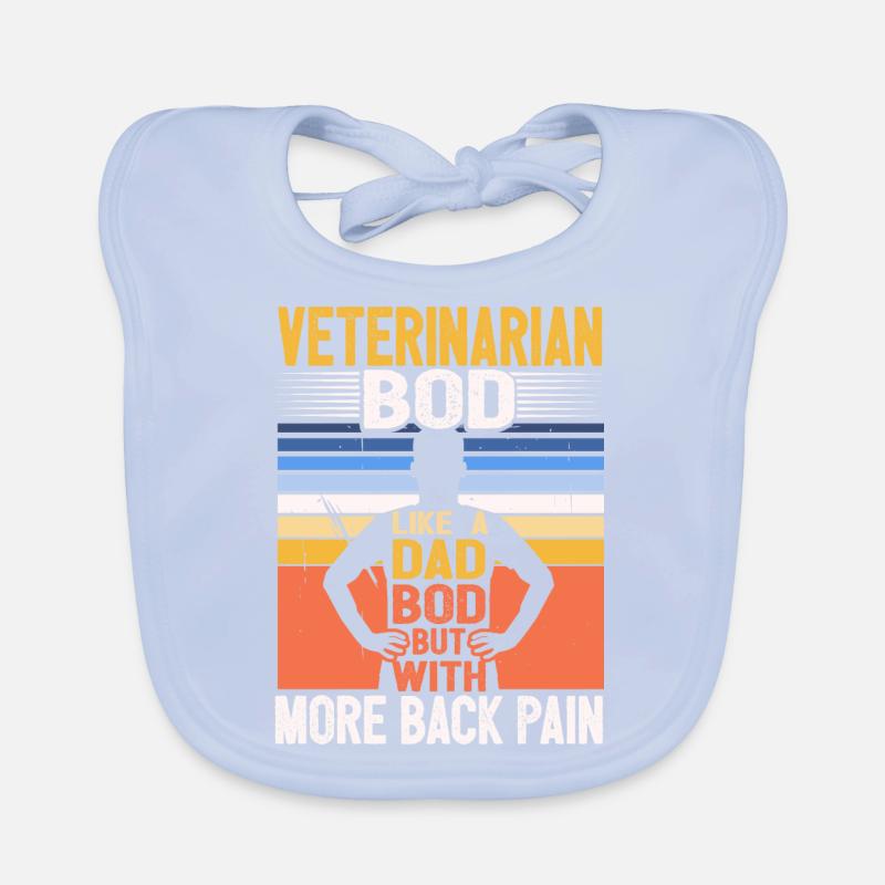 Veterinarian Bod Like A Dad Bod Funny Vet Tech Baby Bio-Lätzchen