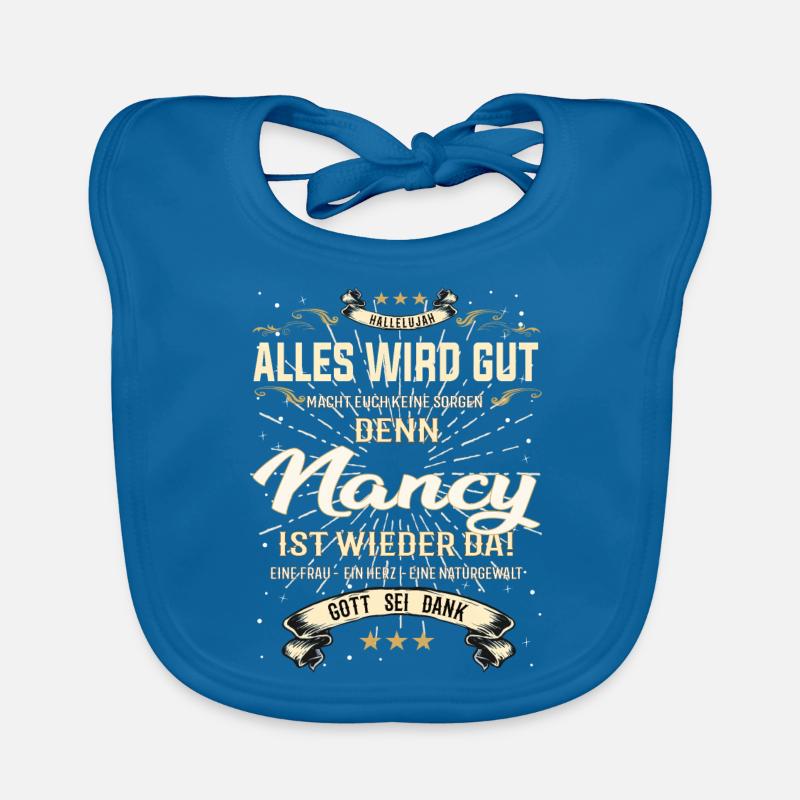 Alles wird gut denn Nancy Ist da Outfit - Baby Bio-Lätzchen - Pfauenblau