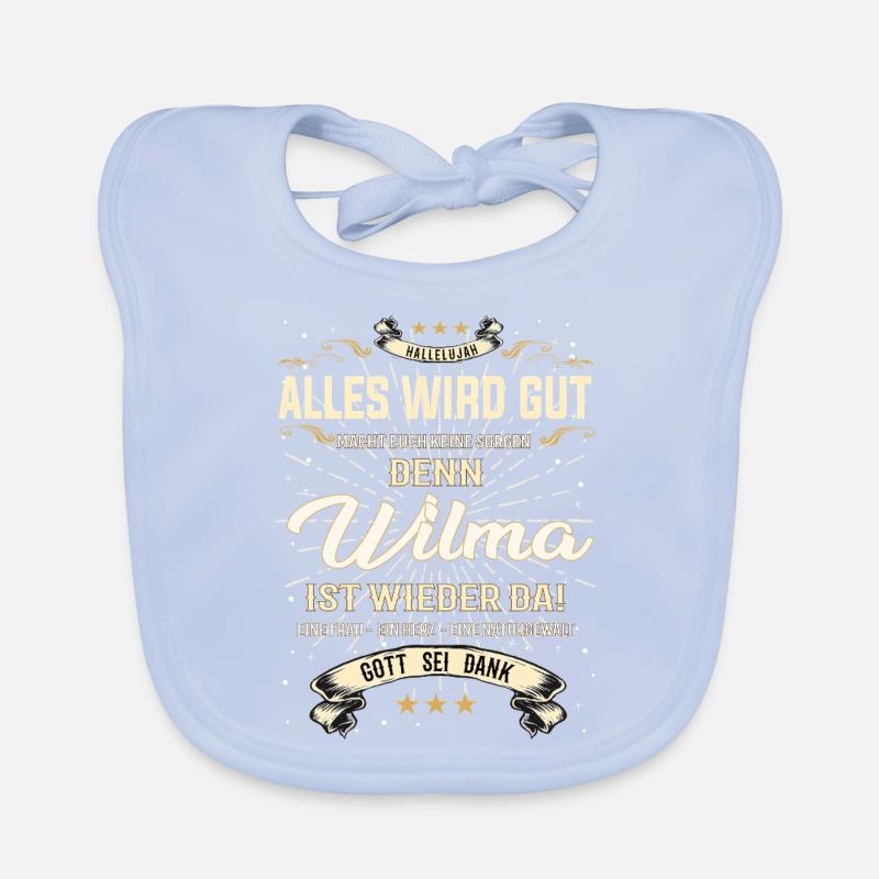 Alles wird gut denn Wilma Ist da Outfit Baby Bio-Lätzchen