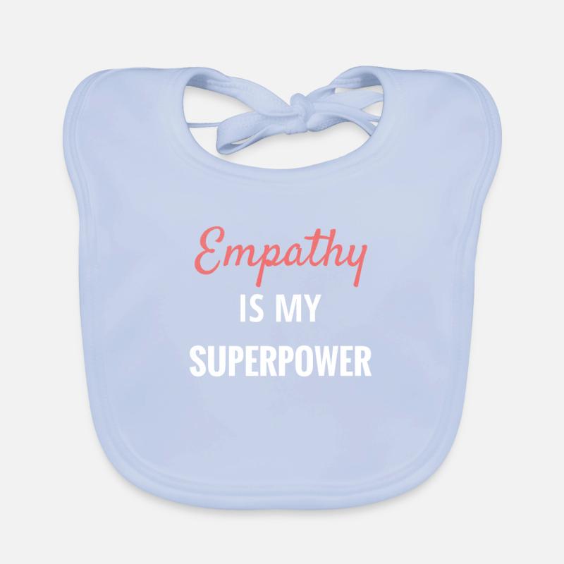 Empathy Is My Super Power | Empath empathy Organic Baby Bibs
