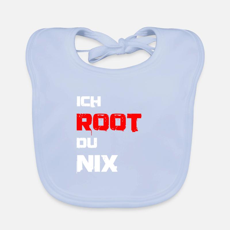 Ich root du nix. IT Administratoren, Admin, Nerds Baby Bio-Lätzchen