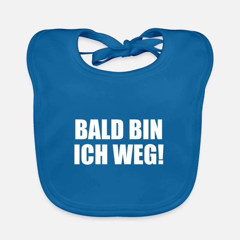 Bald Bin Ich Weg! Baby Bio-Lätzchen