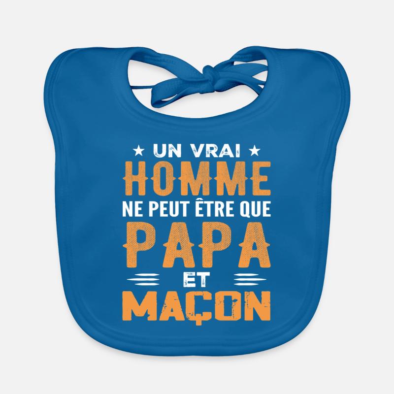 A Real Man Is Just a Dad and a Mason Organic Baby Bibs