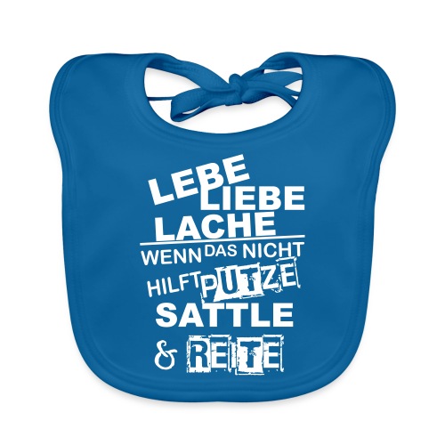 Lebe Liebe Lache Reite - Baby Bio-Lätzchen