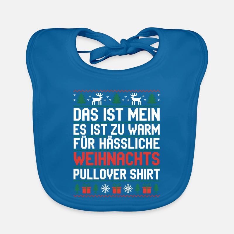 Weihnachtspullover Spruch Es ist zu warm - Baby Bio-Lätzchen - Pfauenblau