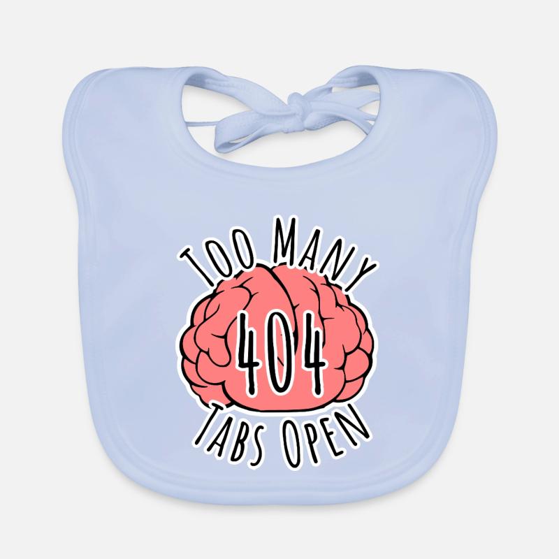 Brain Error 404 - Too many tabs open! Organic Baby Bibs