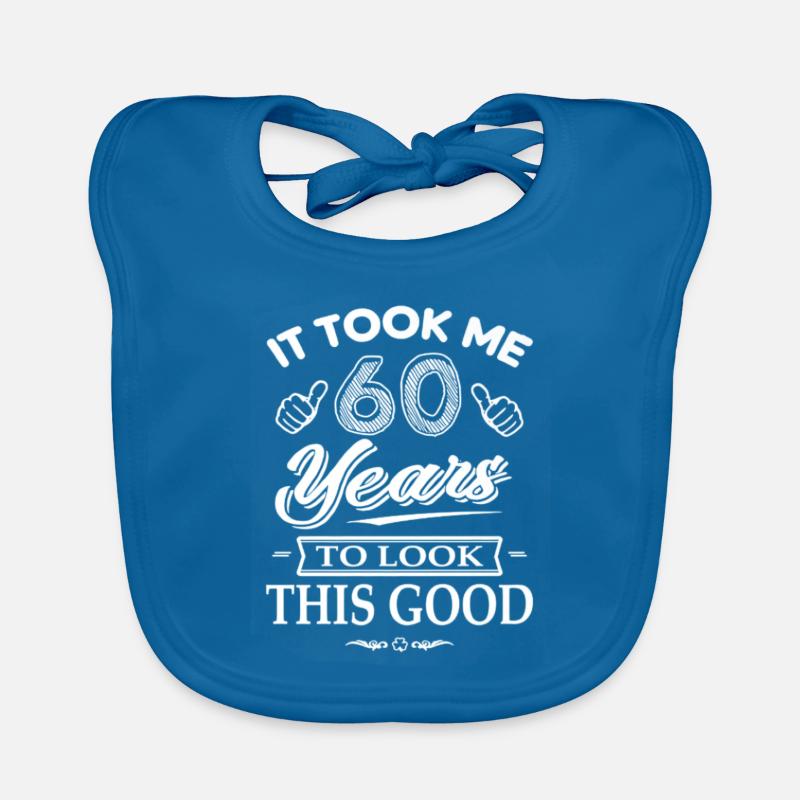 It Took Me 60 Years To Look This Good 60s Gift Baby Bio-Lätzchen