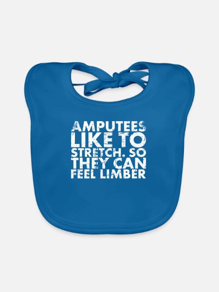 Les amputés aiment s’étirer. Pour que vous puissiez - Bavoir bio Bébé - bleu paon - Devant
