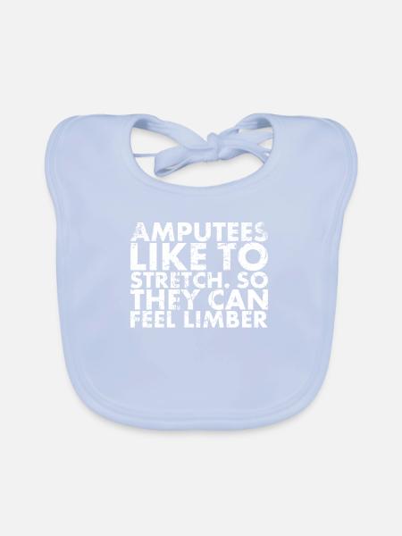 Les amputés aiment s’étirer. Pour que vous puissiez - Bavoir bio Bébé - bleu ciel - Devant