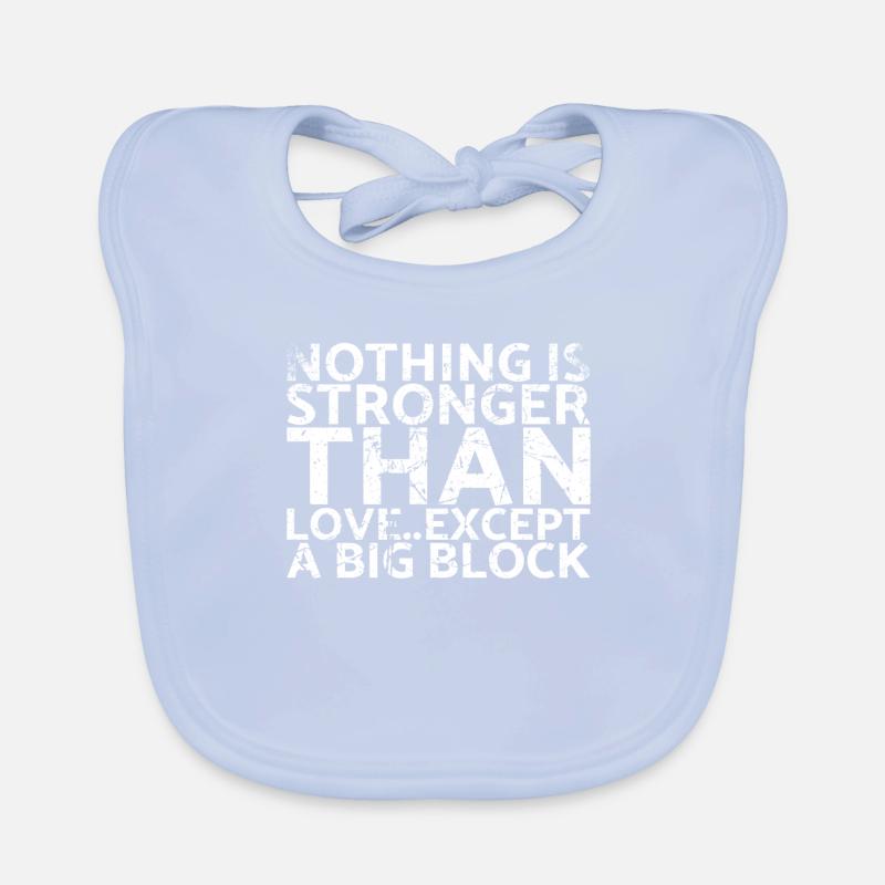 Nothing is stronger than love, except a for Organic Baby Bibs