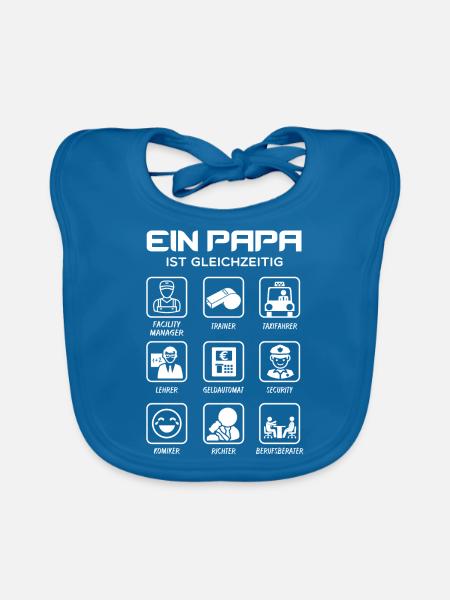 Ein Papa ist auch gleichzeitig - Baby Bio-Lätzchen - Pfauenblau