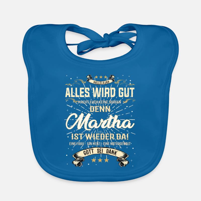 Martha ist wieder da, alles wird gut Design Baby Bio-Lätzchen