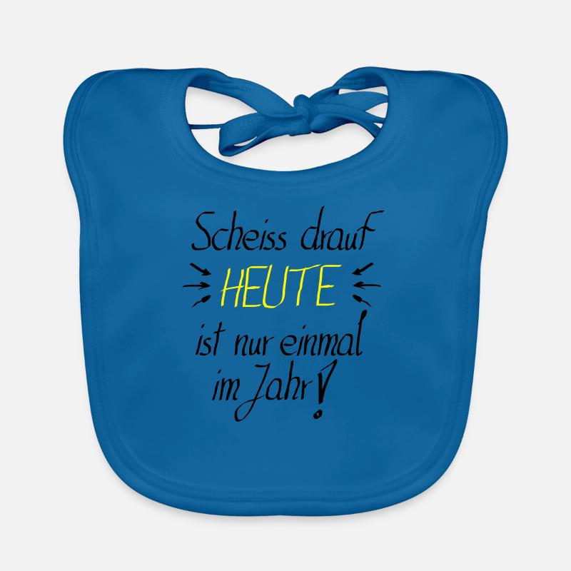 scheiss drauf HEUTE Party Feier Geschenk Baby Bio-Lätzchen