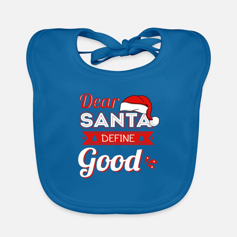 Dear Santa Define Good Baby Bio-Lätzchen