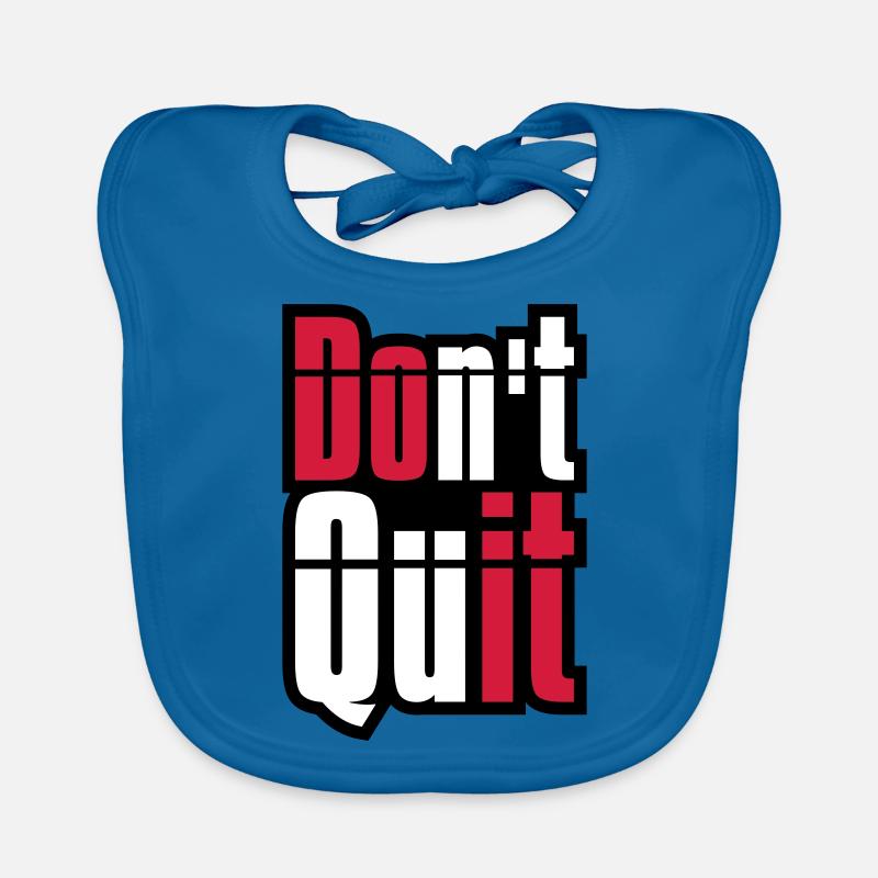 cadre don t quit ne pas abandonner do it fais’s text Bavoir bio Bébé