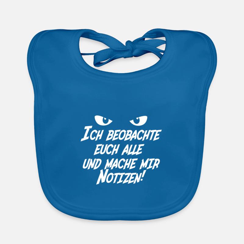 Ich beobachte euch alle - Baby Bio-Lätzchen - Pfauenblau