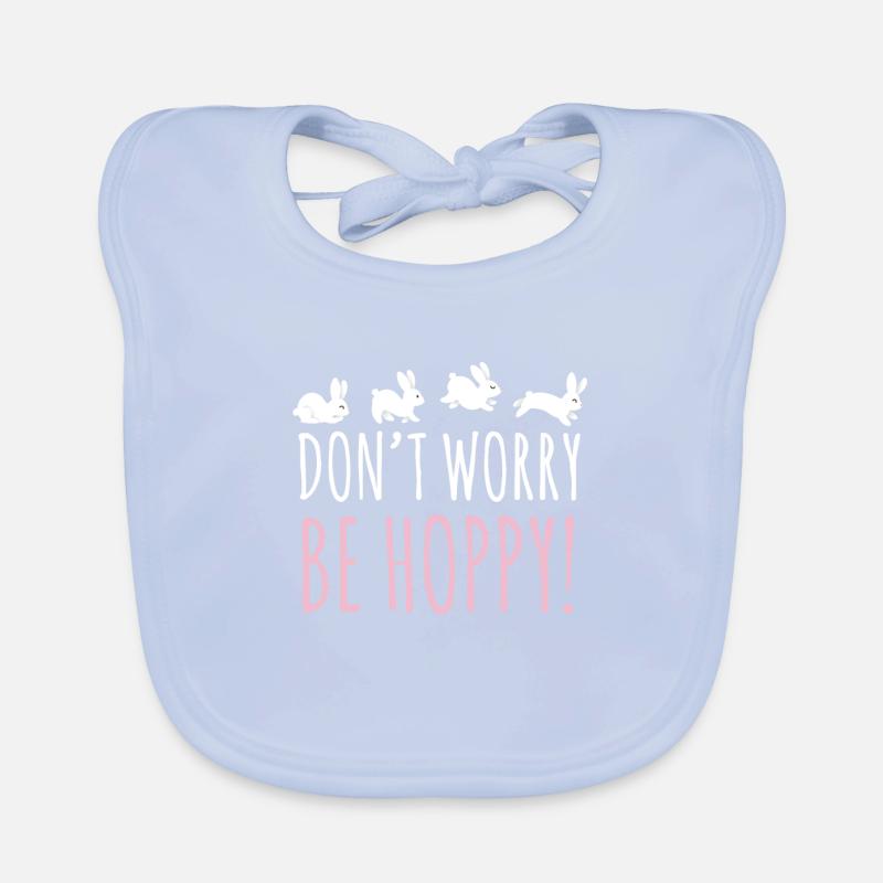 Don't Worry Be Hoppy Bunny Rabbit Easter Bunny Organic Baby Bibs