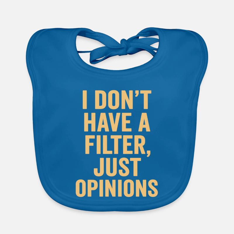No Filter Just Opinions Organic Baby Bibs