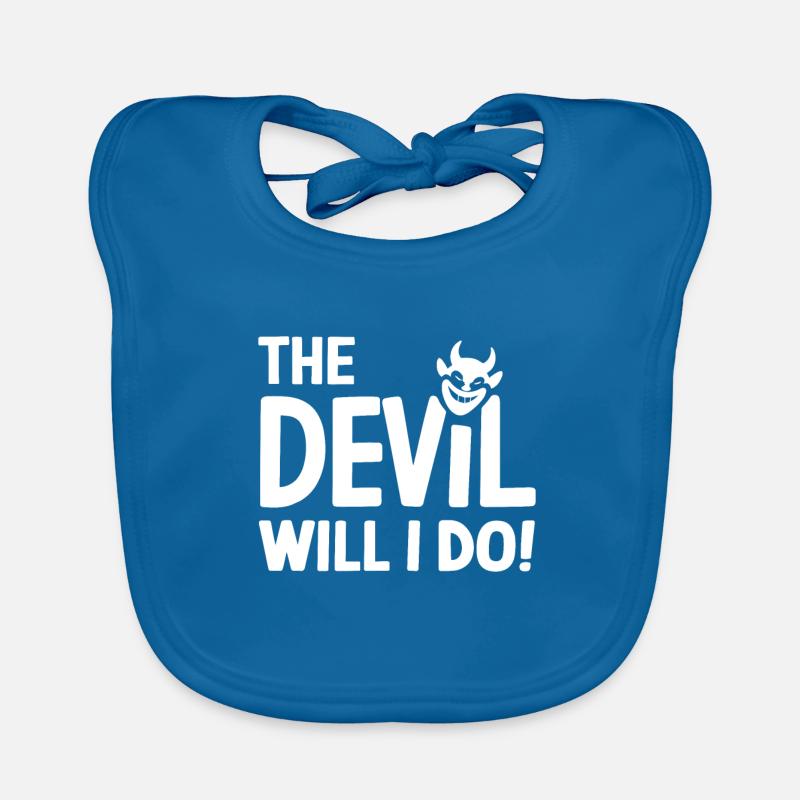 The Devil will I do German Denglish proverb Organic Baby Bibs