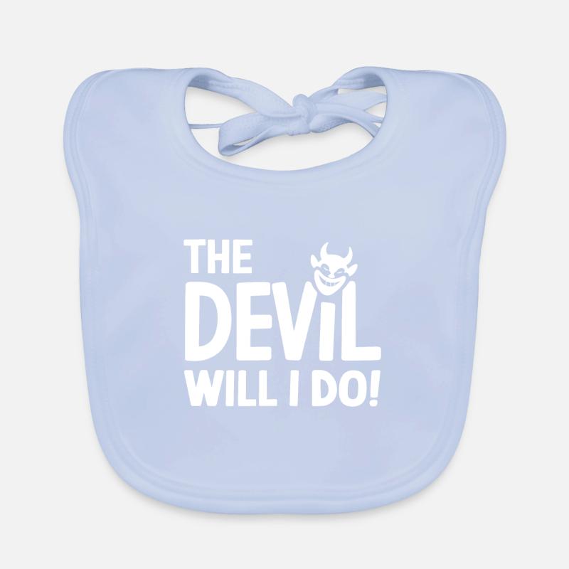 The Devil will I do Deutsch Denglisch Sprichwort Baby Bio-Lätzchen