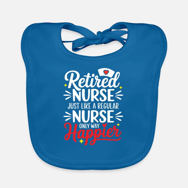 Infirmière à la retraite comme une infirmière ordinaire, mais plus heureuse - Bavoir bio Bébé - bleu paon