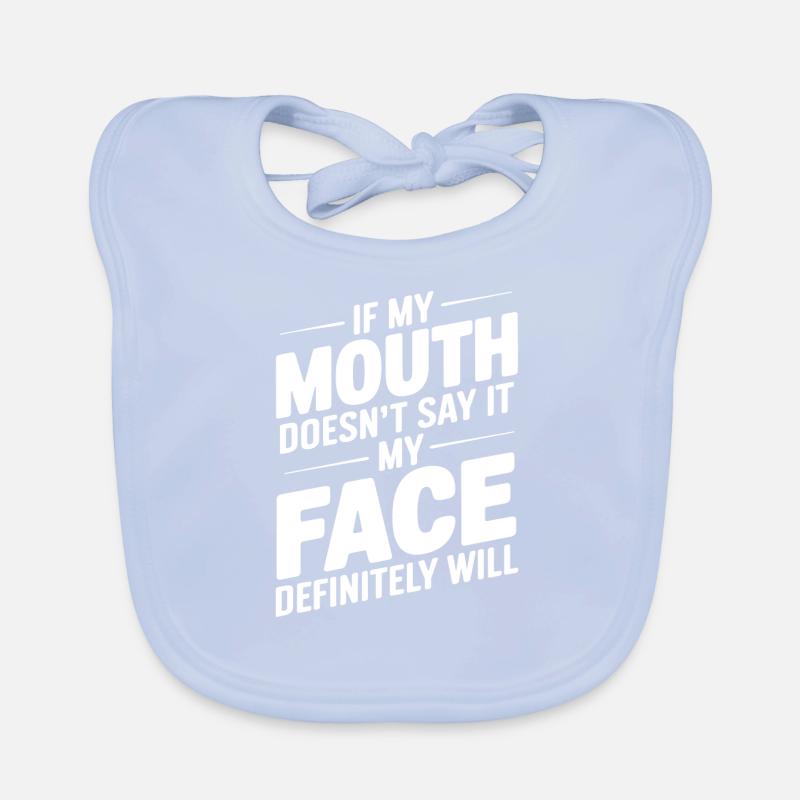 Si ma bouche ne le dit pas, mon visage le fera Bavoir bio Bébé