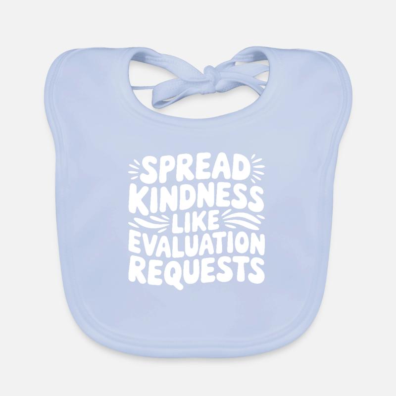 Spread Kindness Like Evaluation Requests Funny Organic Baby Bibs